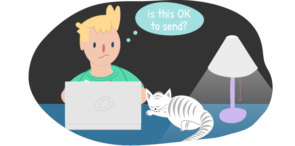 Kid on computer with thought bubble: "is this ok to send?"